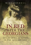 In Bed with the Georgians book summary, reviews and download