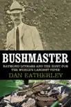 Bushmaster synopsis, comments