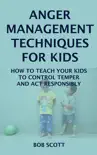 Anger Management Techniques for Kids reviews
