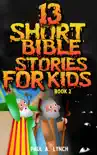 13 Short Bible Stories For Kids reviews