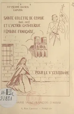 sainte colette de corbie (1381-1447) et l'action catholique féminine française imagen de la portada del libro
