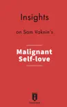 Insights on Sam Vaknin's Malignant Self-love sinopsis y comentarios