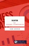 Valuation of Young Companies book summary, reviews and download