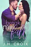 Break My Fall synopsis, comments