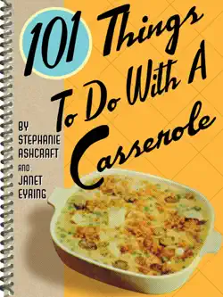 101 things to do with a casserole book cover image