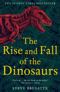 the rise and fall of the dinosaurs imagen de la portada del libro