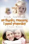 No Thanks, Mommy, I Peed Yesterday sinopsis y comentarios