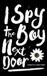 I Spy the Boy Next Door book summary, reviews and downlod