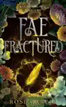 Fae Fractured synopsis, comments