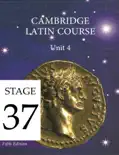 Cambridge Latin Course (5th Ed) Unit 4 Stage 37 e-book