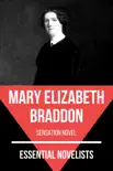 Essential Novelists - Mary Elizabeth Braddon synopsis, comments