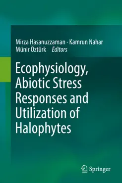 ecophysiology, abiotic stress responses and utilization of halophytes imagen de la portada del libro