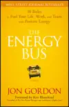 The Energy Bus book summary, reviews and download