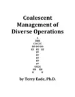 Coalescent Management of Diverse Operations synopsis, comments