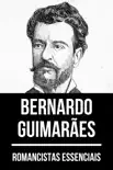 Romancistas Essenciais - Bernardo Guimarães sinopsis y comentarios