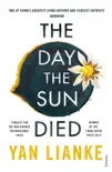 The Day the Sun Died sinopsis y comentarios