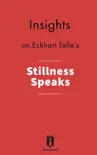 Insights on Eckhart Tolle's Stillness Speaks sinopsis y comentarios
