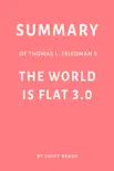 Summary of Thomas L. Friedman’s The World Is Flat 3.0 by Swift Reads sinopsis y comentarios