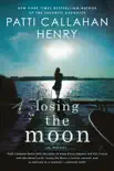 Losing the Moon synopsis, comments