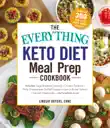 The Everything Keto Diet Meal Prep Cookbook synopsis, comments