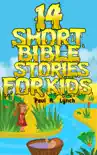 14 Short Bible Stories For Kids reviews