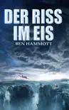 Der Riss Im Eis synopsis, comments