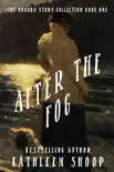 After the Fog synopsis, comments