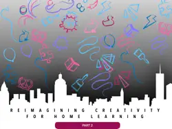 reimagining creativity for home learners part 2 book cover image