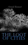 The Loot of Cities synopsis, comments