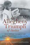 An Allegheny Triumph of Justice synopsis, comments
