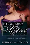 His Temporary Mistress synopsis, comments