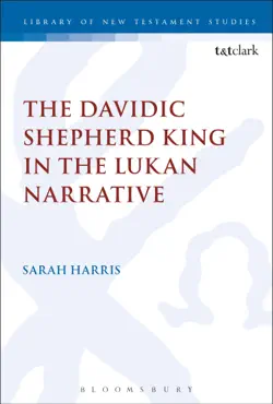 the davidic shepherd king in the lukan narrative book cover image