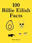 100 Billie Eilish Facts synopsis, comments