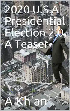 2020 u.s.a presidential election 2.0 a teaser book cover image