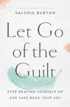 Let Go of the Guilt synopsis, comments