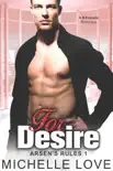 For Desire: A Billionaire Romance book summary, reviews and download