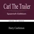 Carl The Trailer synopsis, comments