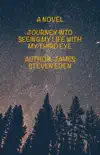 Journey into Seeing my life with my third Eye book summary, reviews and download