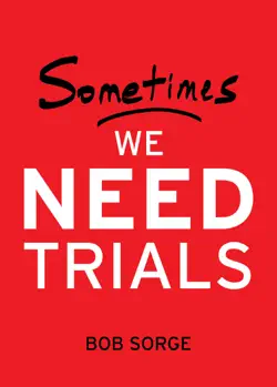 sometimes we need trials book cover image