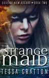 The Strange Maid synopsis, comments