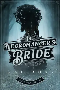 the necromancer's bride (a gaslamp gothic victorian paranormal mystery) book cover image