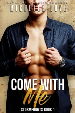come with me: an alpha billionaire romance book cover image