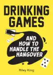 Drinking Games and How to Handle the Hangover synopsis, comments