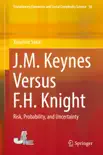 J.M. Keynes Versus F.H. Knight synopsis, comments