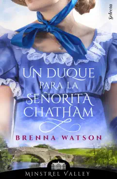 un duque para la señorita chatham (minstrel valley 13) imagen de la portada del libro