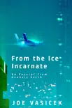 From the Ice Incarnate synopsis, comments