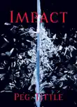 Impact synopsis, comments