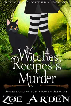 witches, recipes, and murder (#10, sweetland witch women sleuths) (a cozy mystery book) book cover image