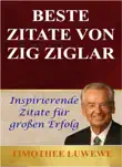 Beste Zitate Von Zig Ziglar synopsis, comments