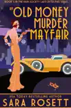 An Old Money Murder in Mayfair synopsis, comments